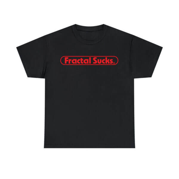 Fractal Sucks Tshirt - Image 3
